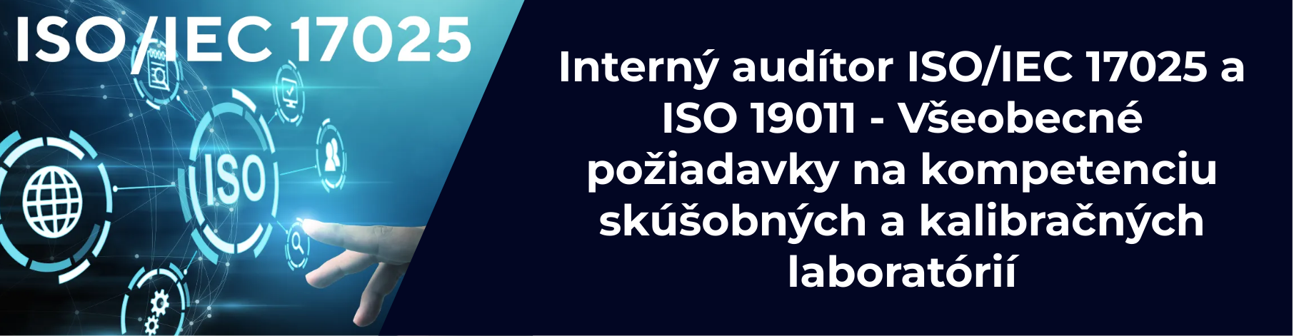 Interný audítor ISO/IEC 17025 a ISO 19011